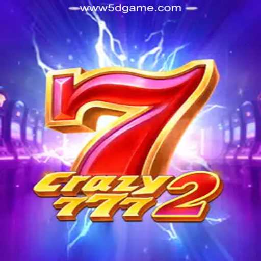Crazy7772: Dive into an Unmatched 5D Gaming Adventure
